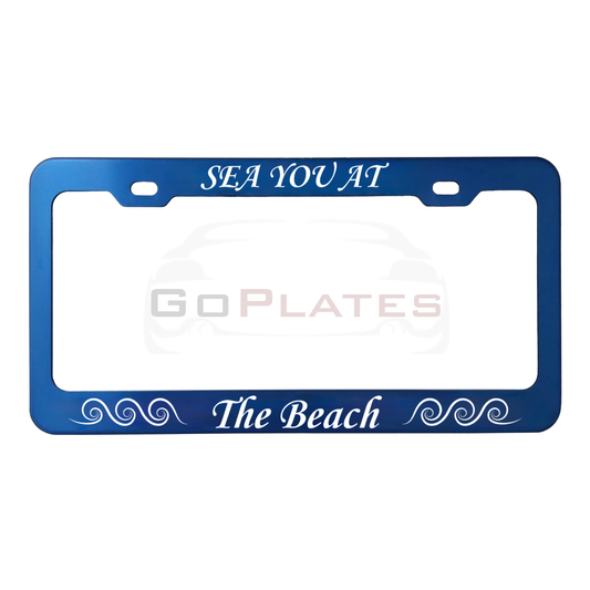 Sea You At The Beach | Custom License Plate Frame | GoPlates
