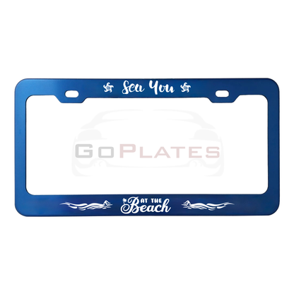 Sea You At The Beach | Custom License Plate Frame | GoPlates