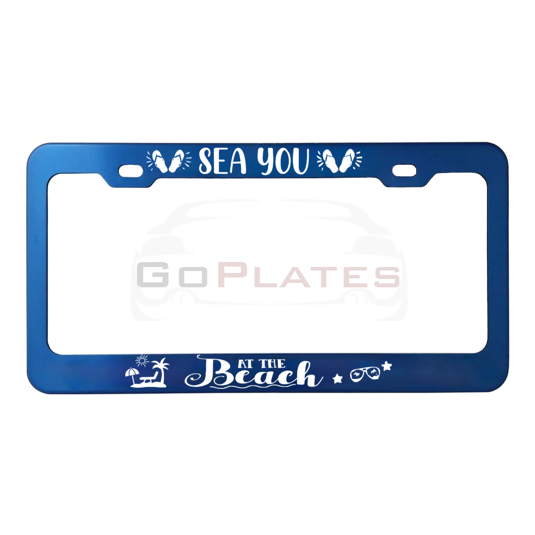 Sea You At The Beach | Custom License Plate Frame | GoPlates