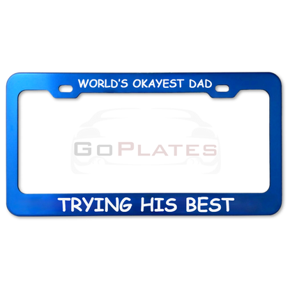Best Dad Ever License Plate Frame-(Father’s Day Gift Idea)