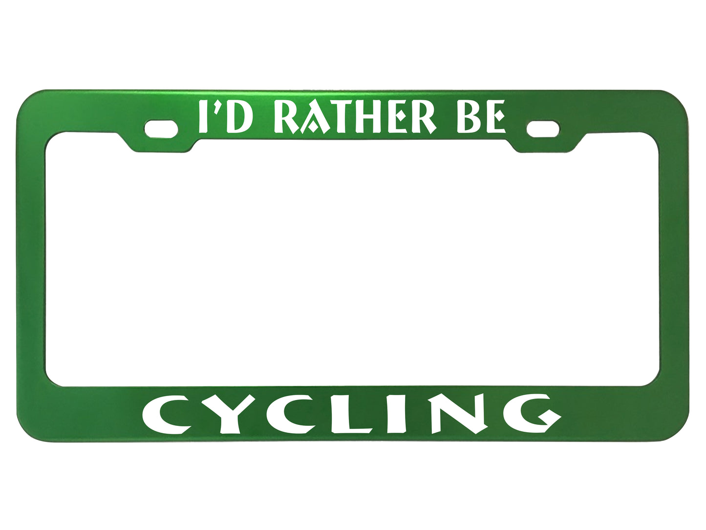 I'd Rather Be- Customized License Plate Frame